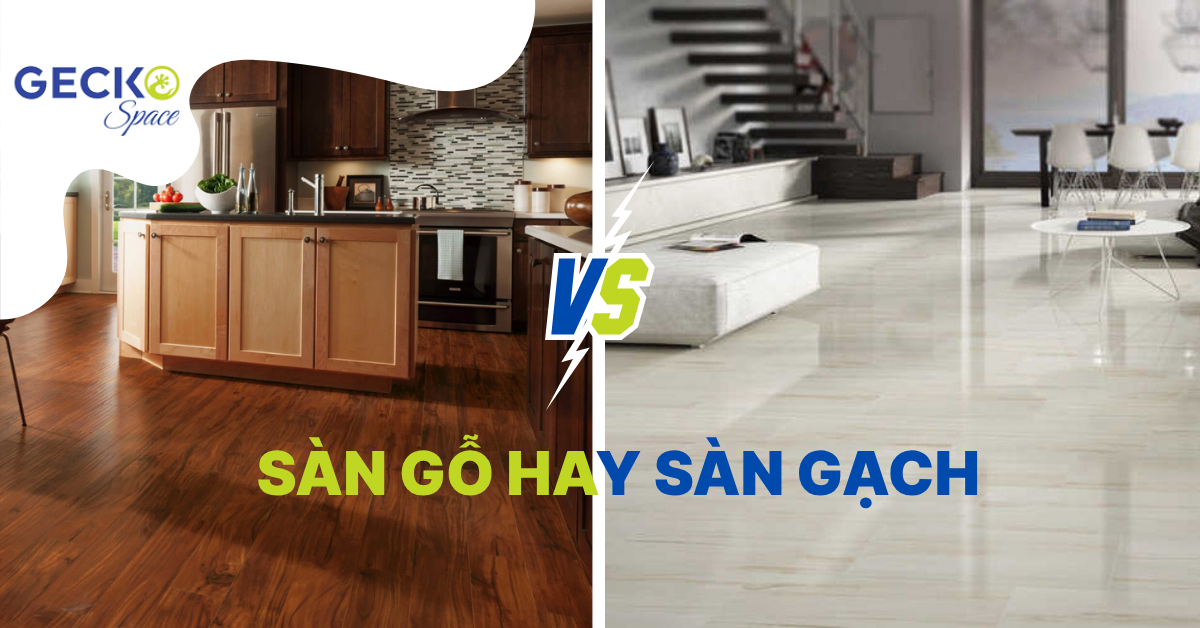 chọn sàn gỗ hay sàn gạch